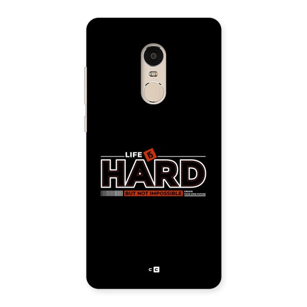 Life Is Hard Back Case for Redmi Note 4