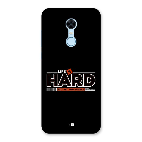 Life Is Hard Back Case for Redmi Note 5