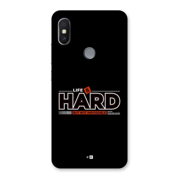 Life Is Hard Back Case for Redmi Y2