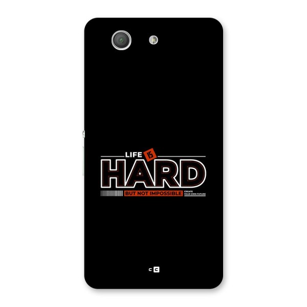 Life Is Hard Back Case for Xperia Z3 Compact