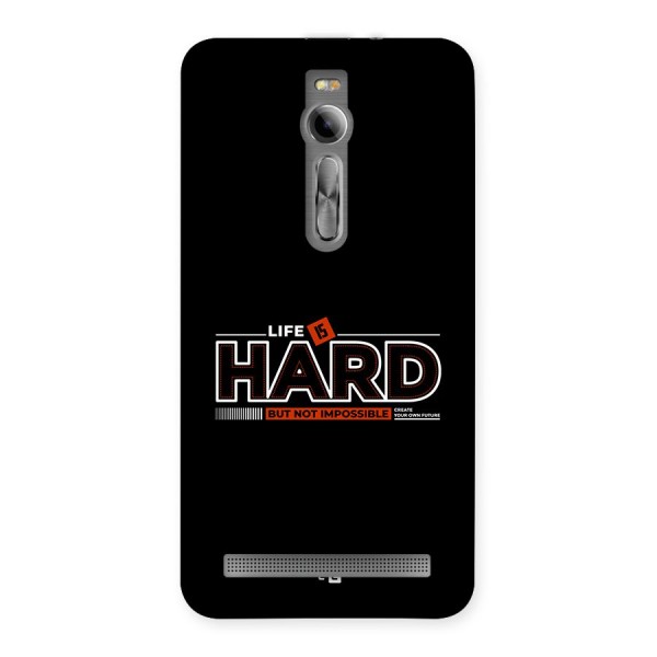 Life Is Hard Back Case for Zenfone 2