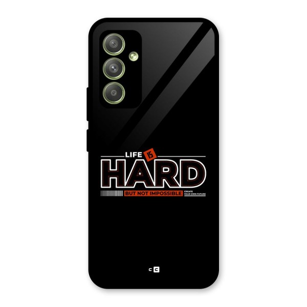 Life Is Hard Glass Back Case for Galaxy A54