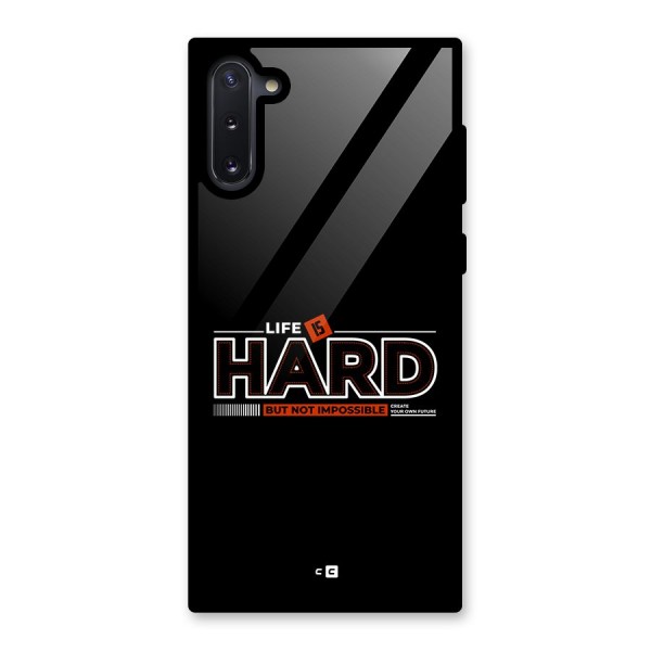 Life Is Hard Glass Back Case for Galaxy Note 10