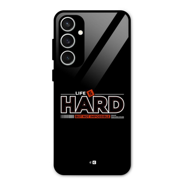 Life Is Hard Glass Back Case for Galaxy S23 FE