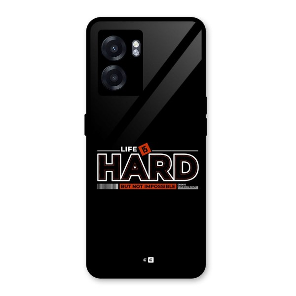 Life Is Hard Glass Back Case for Oppo K10 (5G)