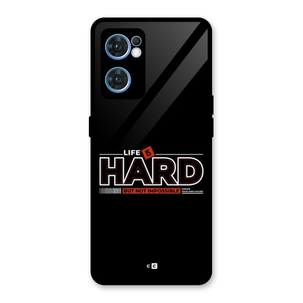 Life Is Hard Glass Back Case for Oppo Reno7 5G