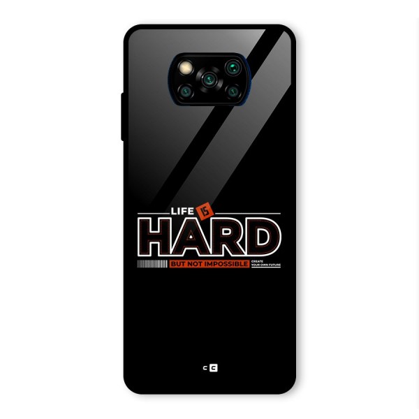 Life Is Hard Glass Back Case for Poco X3 Pro