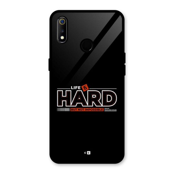 Life Is Hard Glass Back Case for Realme 3