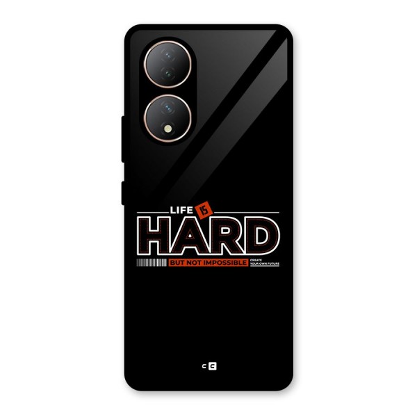 Life Is Hard Glass Back Case for Vivo T2