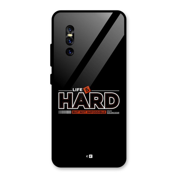 Life Is Hard Glass Back Case for Vivo V15 Pro