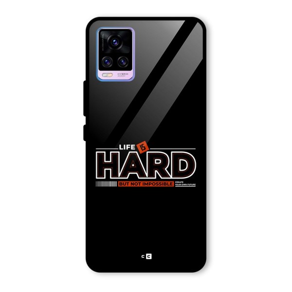 Life Is Hard Glass Back Case for Vivo V20 Pro