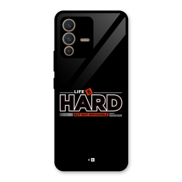 Life Is Hard Glass Back Case for Vivo V23 5G