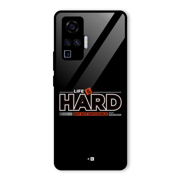 Life Is Hard Glass Back Case for Vivo X50 Pro