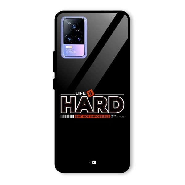 Life Is Hard Glass Back Case for Vivo Y73