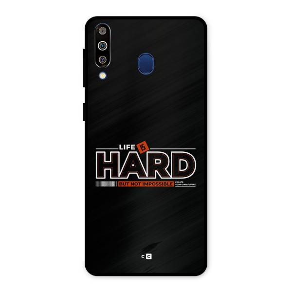 Life Is Hard Metal Back Case for Galaxy M30