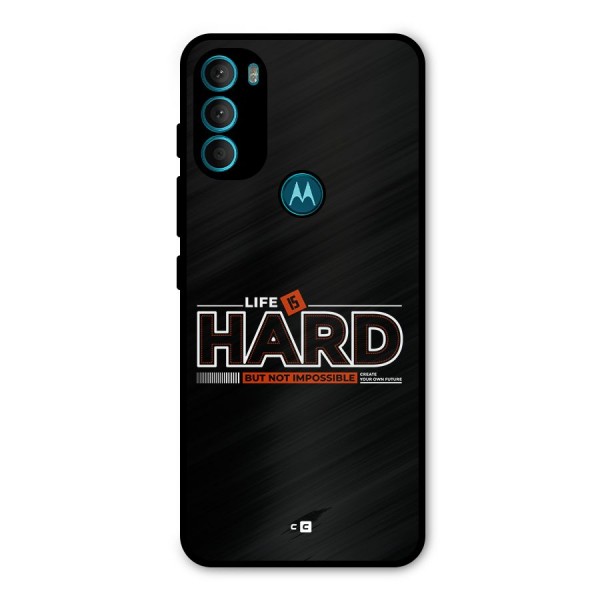 Life Is Hard Metal Back Case for Moto G71 5G