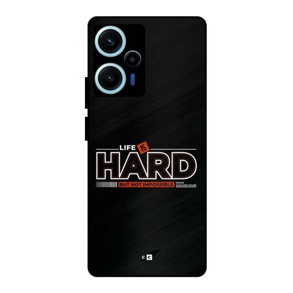 Life Is Hard Metal Back Case for Poco F5