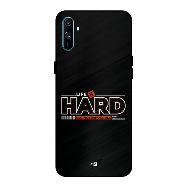 Life Is Hard Metal Back Case for Realme C3