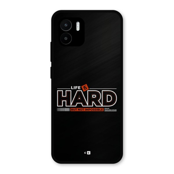 Life Is Hard Metal Back Case for Redmi A1