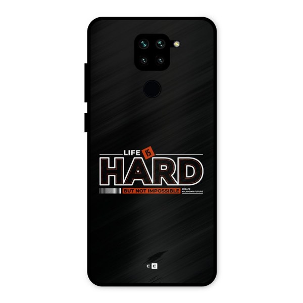 Life Is Hard Metal Back Case for Redmi Note 9