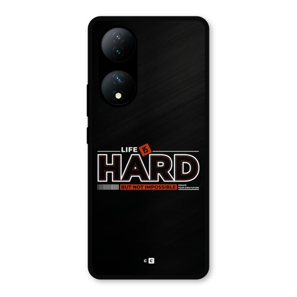 Life Is Hard Metal Back Case for Vivo T2