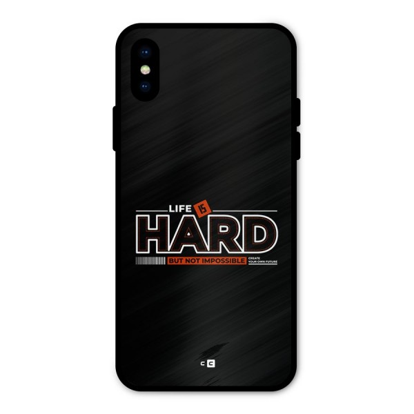 Life Is Hard Metal Back Case for iPhone XS