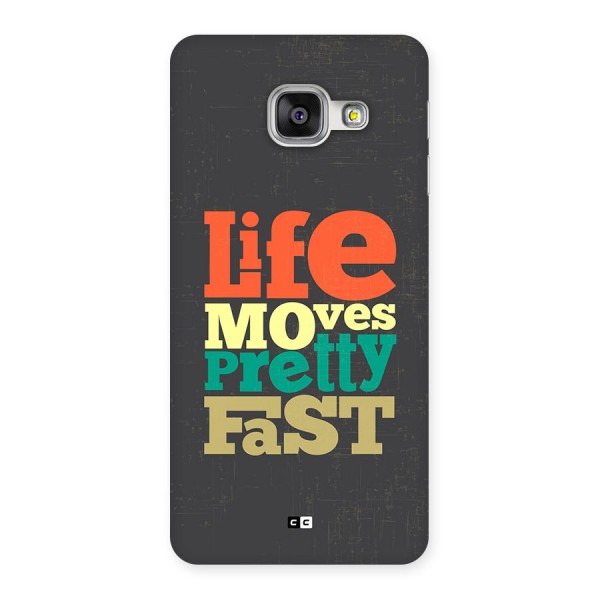 Life Moves Fast Back Case for Galaxy A3 (2016)