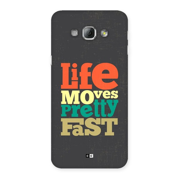 Life Moves Fast Back Case for Galaxy A8