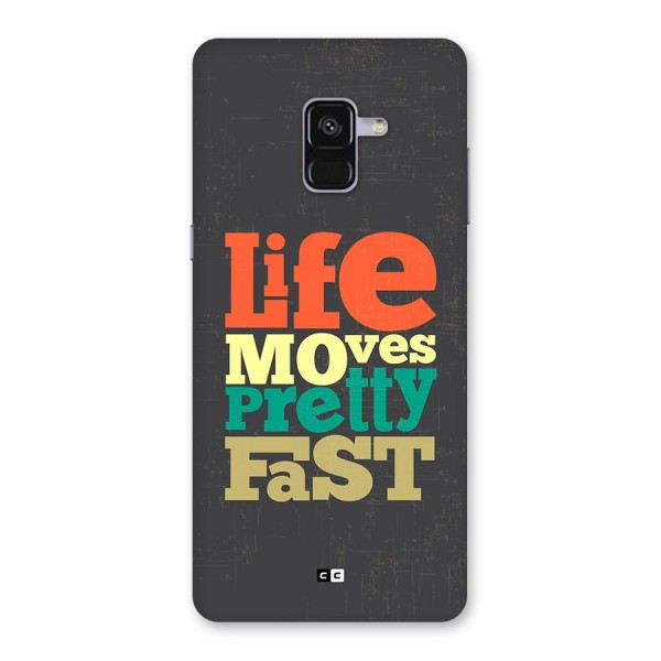 Life Moves Fast Back Case for Galaxy A8 Plus