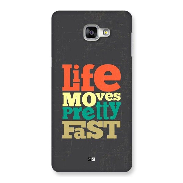 Life Moves Fast Back Case for Galaxy A9