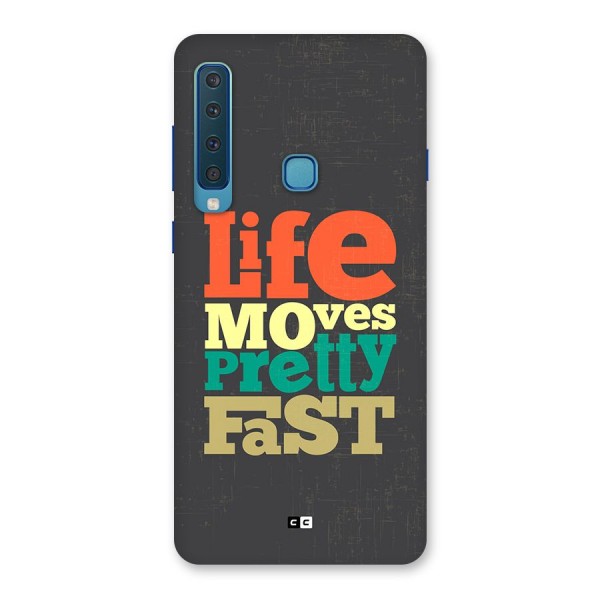 Life Moves Fast Back Case for Galaxy A9 (2018)