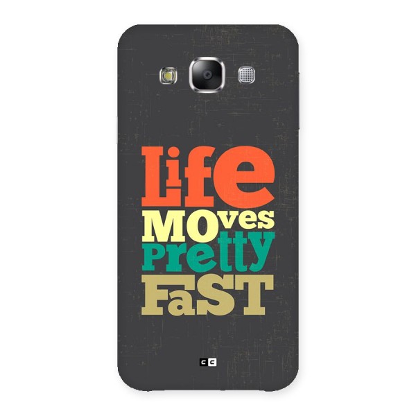 Life Moves Fast Back Case for Galaxy E5