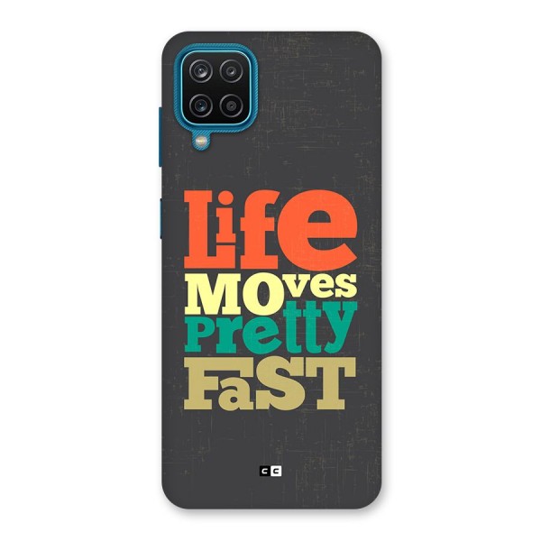 Life Moves Fast Back Case for Galaxy F12