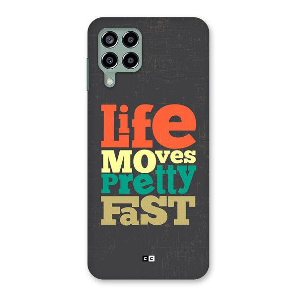 Life Moves Fast Back Case for Galaxy M33