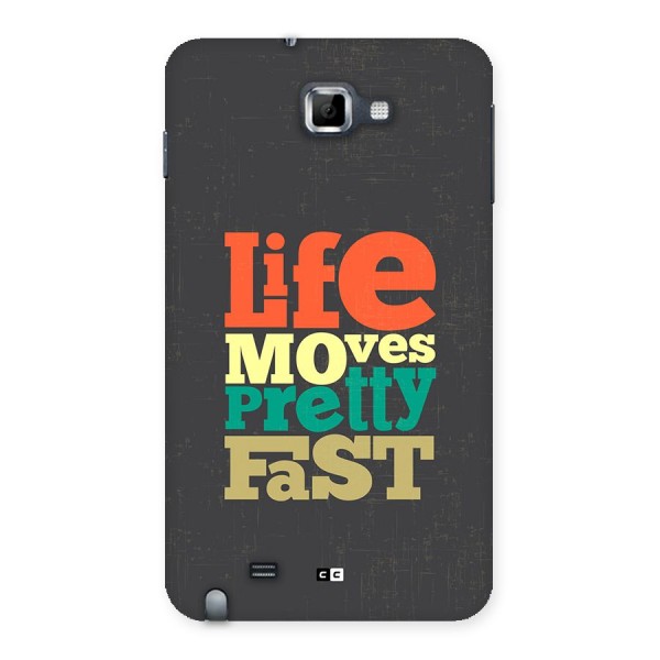 Life Moves Fast Back Case for Galaxy Note