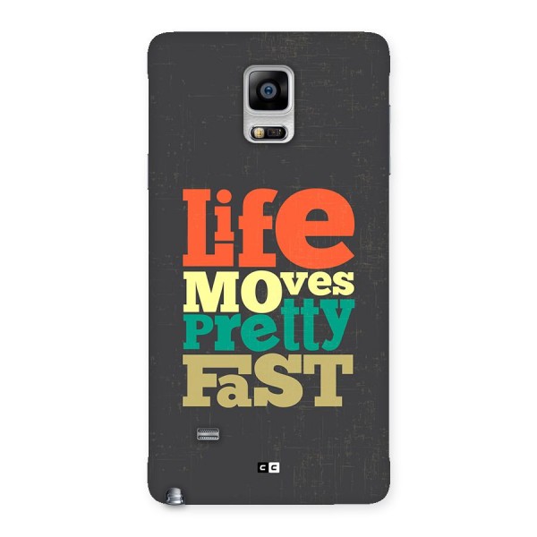 Life Moves Fast Back Case for Galaxy Note 4