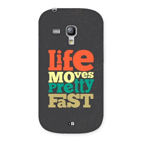 Life Moves Fast Back Case for Galaxy S3 Mini