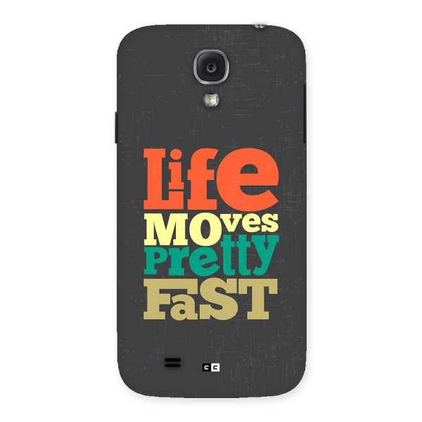 Life Moves Fast Back Case for Galaxy S4