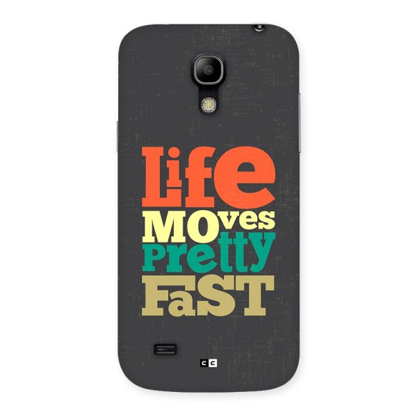 Life Moves Fast Back Case for Galaxy S4 Mini