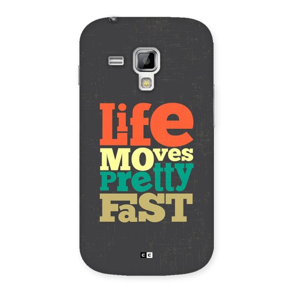 Life Moves Fast Back Case for Galaxy S Duos