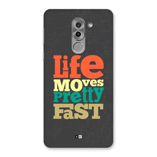 Life Moves Fast Back Case for Honor 6X