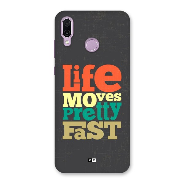 Life Moves Fast Back Case for Honor Play