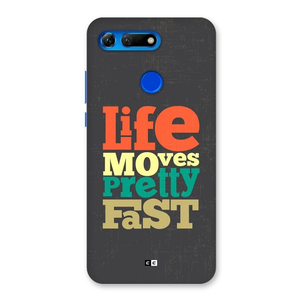 Life Moves Fast Back Case for Honor View 20