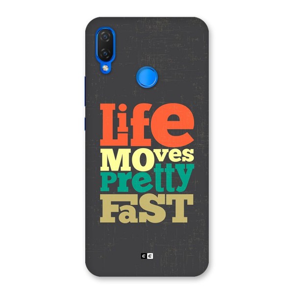 Life Moves Fast Back Case for Huawei P Smart Plus