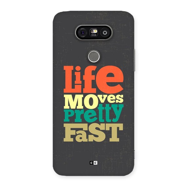 Life Moves Fast Back Case for LG G5