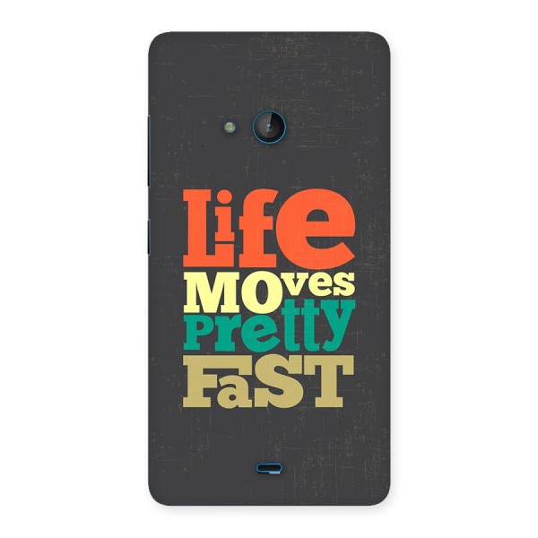 Life Moves Fast Back Case for Lumia 540