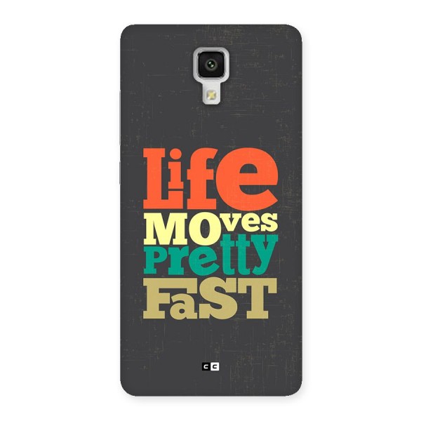 Life Moves Fast Back Case for Mi4