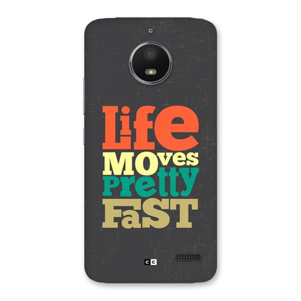 Life Moves Fast Back Case for Moto E4