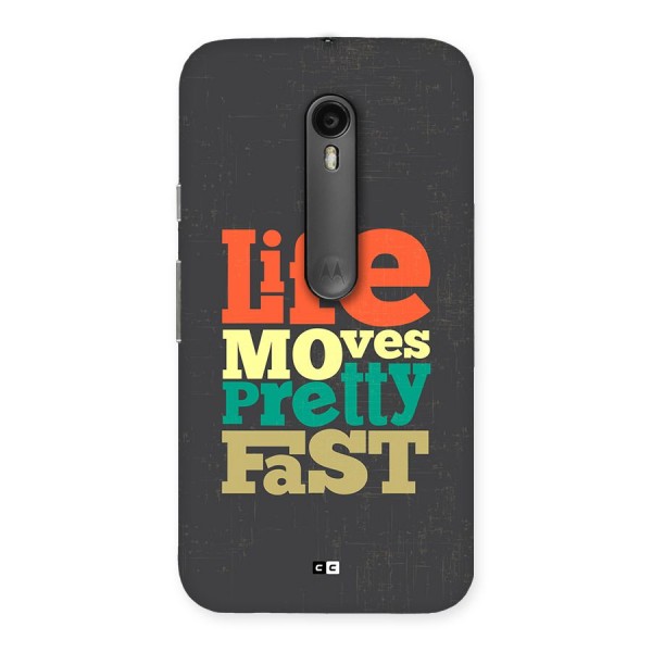 Life Moves Fast Back Case for Moto G Turbo