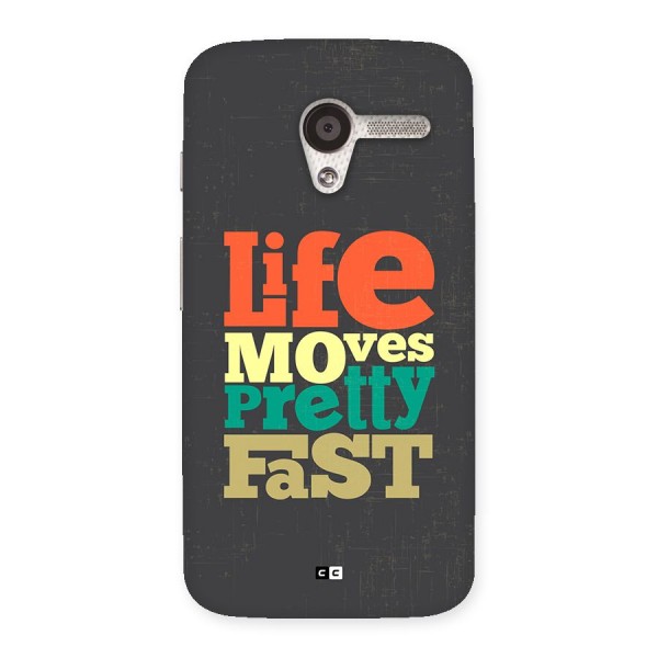 Life Moves Fast Back Case for Moto X